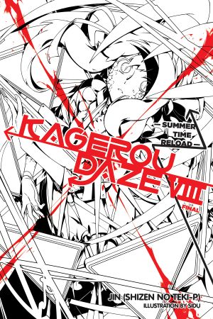 [Kagerou Daze Light Novels 01] • Kagerou Daze - Volume 08 - Summer Time Reload